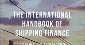 The International Handbook of Shipping Finance: Theory and Practice by MANOLIS G. KAVUSSANOS, ILIAS D. VISVIKIS
