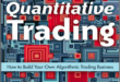 Quantitative Trading: How to Build Your Own Algorithmic Trading Business by Ernest Chan