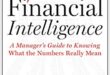 Financial Intelligence, Revised Edition: A Manager’s Guide to Knowing What the Numbers Really Mean