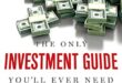 The Only Investment Guide You’ll Ever Need